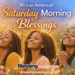 African American Saturday Morning Blessings