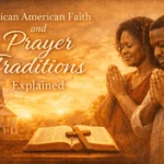African American Faith and Prayer Traditions